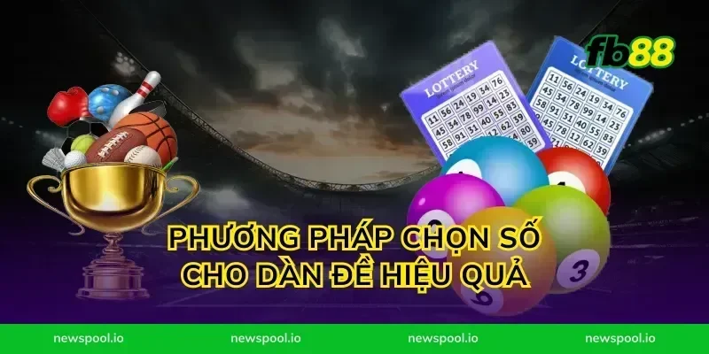 Phương pháp chọn số cho dàn đề hiệu quả