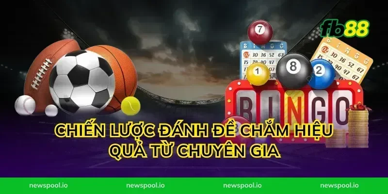 Chiến Lược Đánh Đề Chắm Hiệu Quả Từ Chuyên Gia