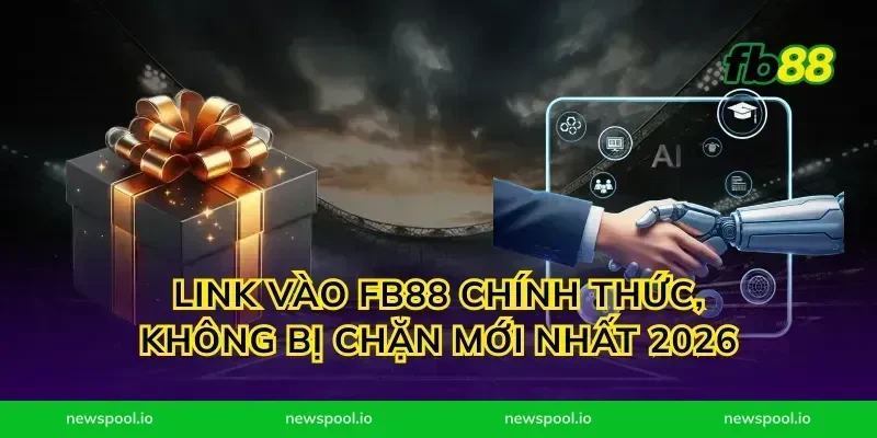 Link vào FB88 chính thức, không bị chặn mới nhất 2026