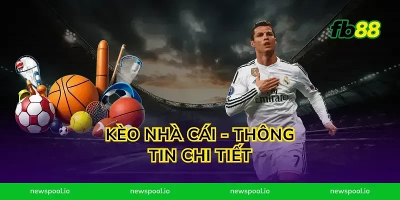 Kèo Nhà Cái - Thông Tin Chi Tiết