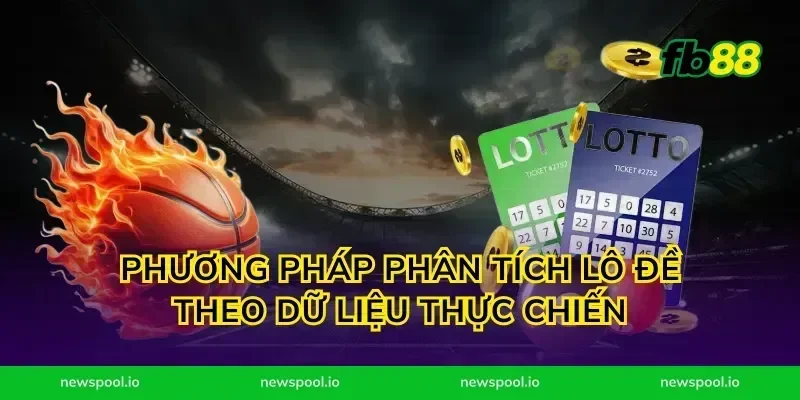 Phương pháp phân tích lô đề theo dữ liệu thực chiến