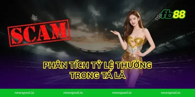 Phân Tích Tỷ Lệ Thưởng Trong Tá Lả