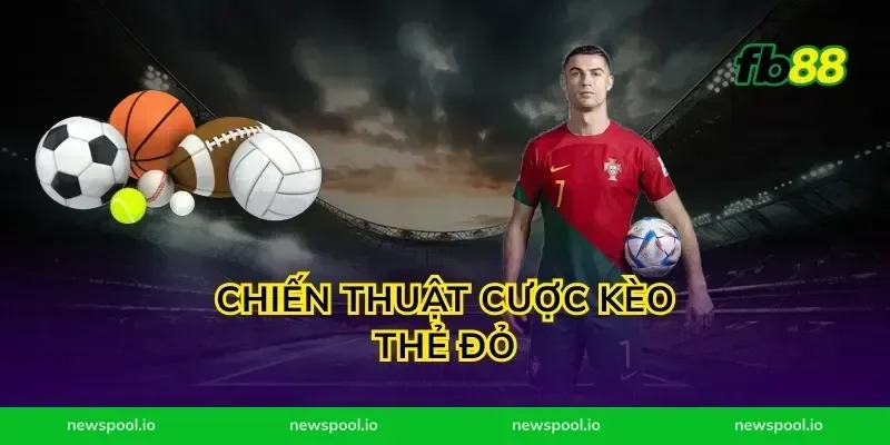 Chiến Thuật Cược Kèo Thẻ Đỏ
