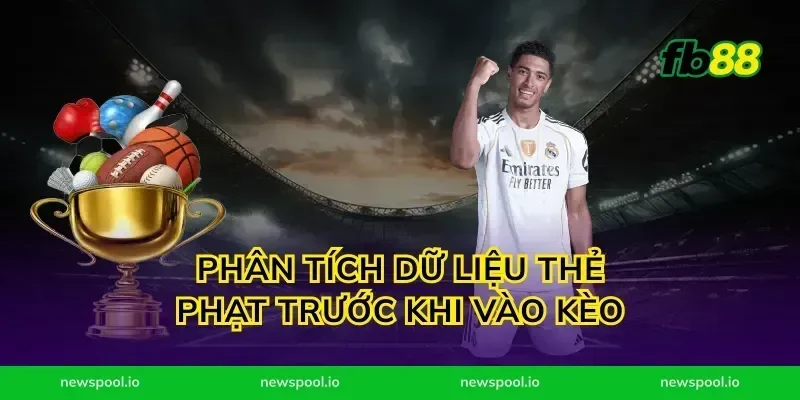 Phân tích dữ liệu thẻ phạt trước khi vào kèo