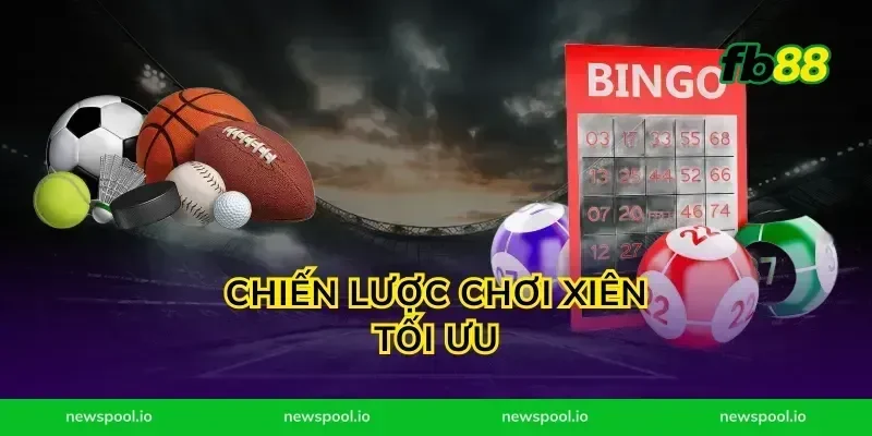 Chiến Lược Chơi Xiên Tối Ưu